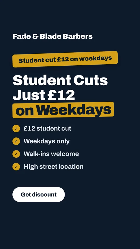 An ad for Fade & Blade Barbers: Student cuts just £12 on weekdays, with a short checklist